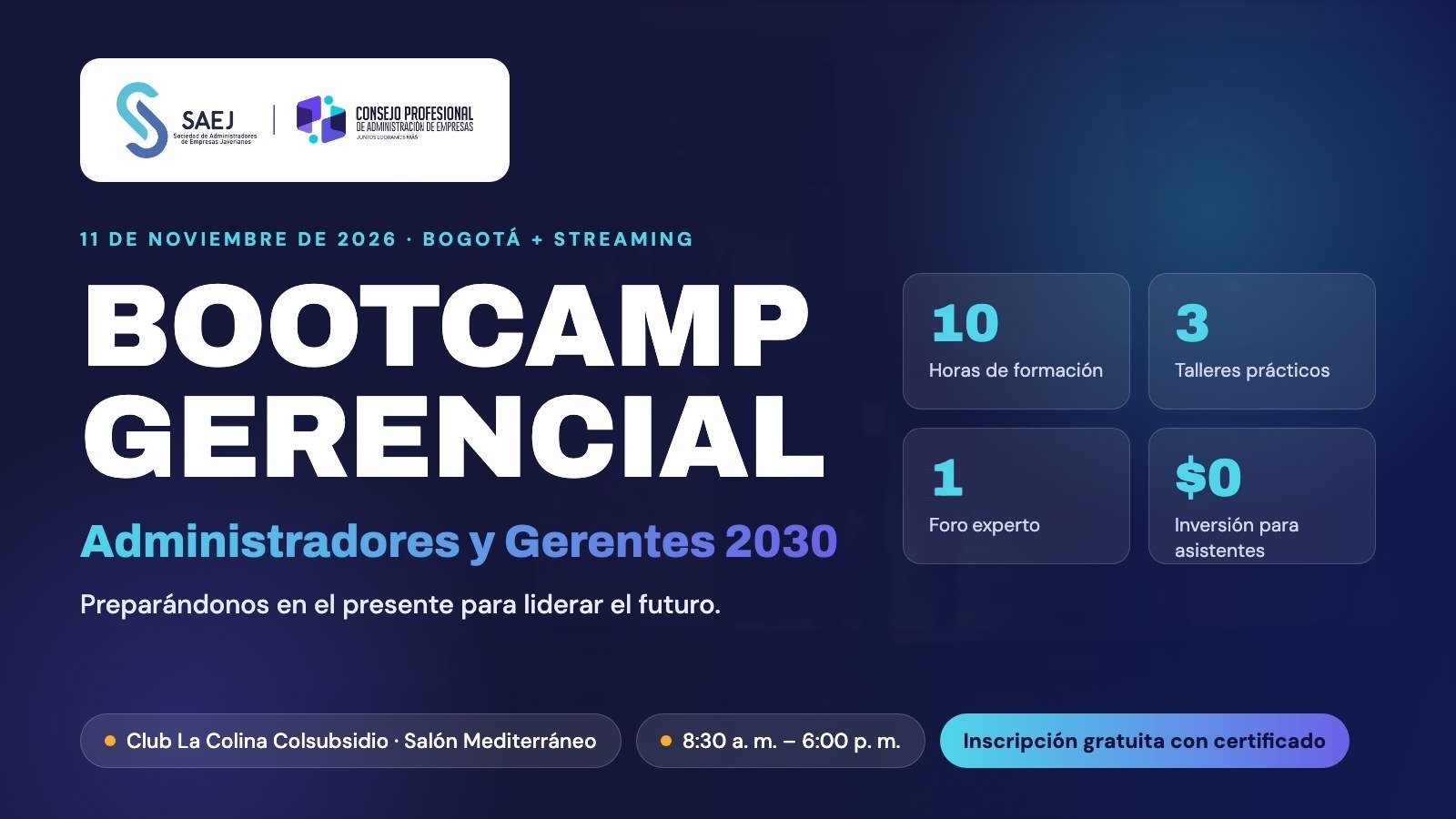 Bootcamp Gerencial SAEJ 2030: Administradores y Gerentes 2030, 11 de noviembre de 2026